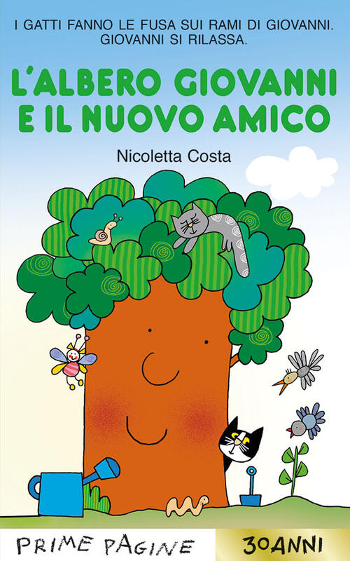 L'albero Giovanni E Il Nuovo Amico. Stampatello Maiuscolo Nicoletta Costa Emme
