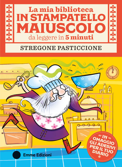 Stregone Pasticcione. Stampatello Maiuscolo Giuditta Campello Emme Edizioni 20