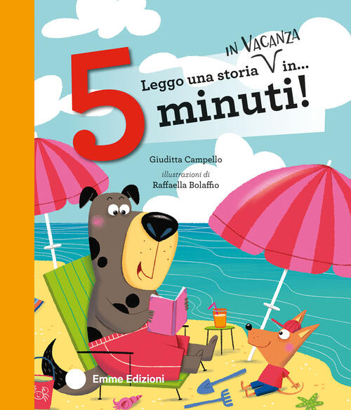 Leggo Una Storia In Vacanza In... 5 Minuti! Stampatello Maiuscolo Giuditta Cam