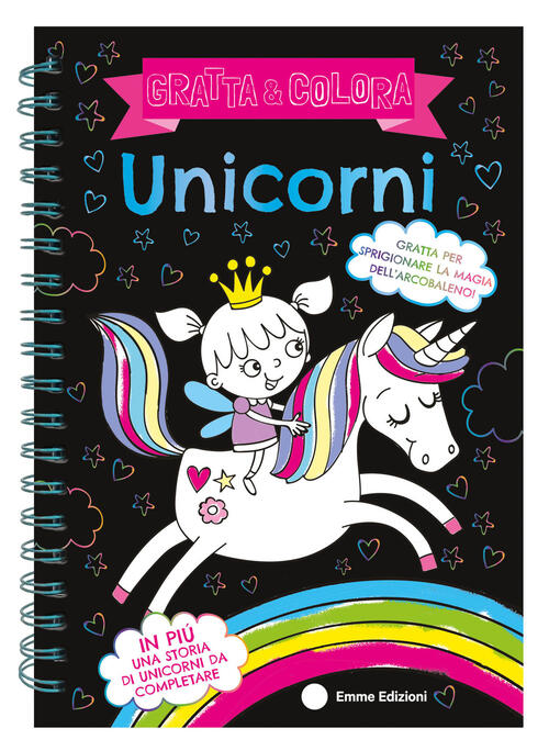 Unicorni. Gratta E Colora. Ediz. A Spirale. Con Matita Di Legno Emme Edizioni