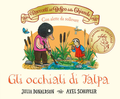 I Racconti Del Bosco Delle Ghiande. Gli Occhiali Di Talpa Julia Donaldson Emme