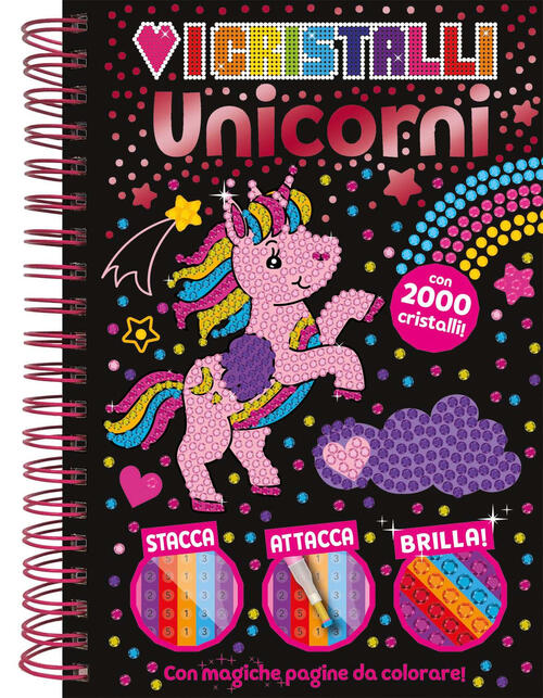 Amo I Cristalli. Unicorni. Con 2000 Cristalli Emme Edizioni 2024