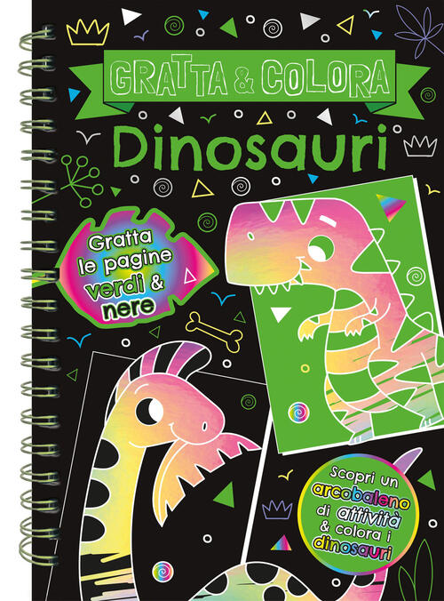 Dinosauri. Gratta E Colora. Ediz. A Spirale. Con Matita Di Legno Emme Edizioni