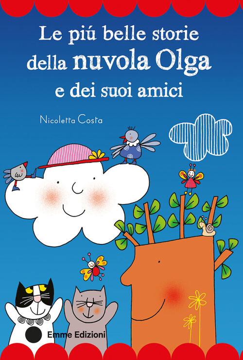Le Piu Belle Storie Della Nuvola Olga E Dei Suoi Amici. Stampatello Maiuscolo