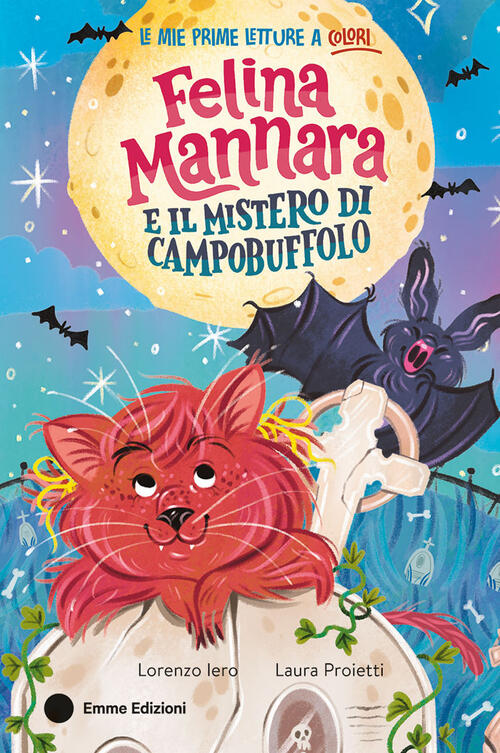 Felina Mannara E Il Mistero Di Campobuffolo Lorenzo Iero Emme Edizioni 2025