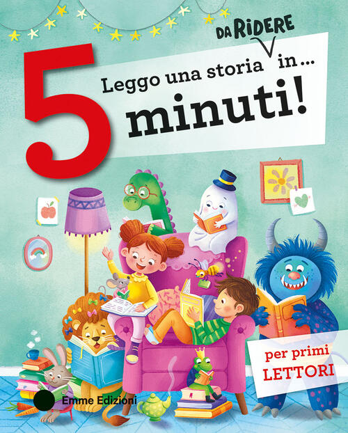 Leggo Una Storia Da Ridere In… 5 Minuti! Stampatello Maiuscolo Emme Edizioni 2