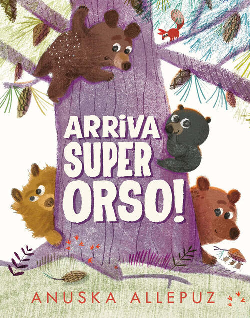 Arriva Super Orso! Ediz. A Colori Anuska Allepuz Emme Edizioni 2026