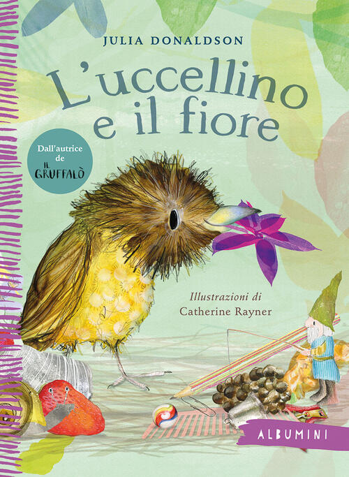 L'uccellino E Il Fiore Julia Donaldson Emme Edizioni 2026