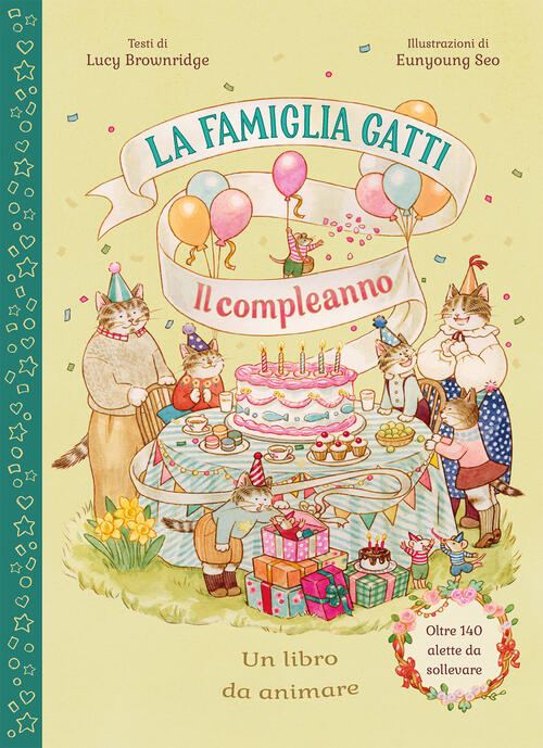 La Famiglia Gatti. Il Compleanno. Con Alette Da Sollevare Lucy Brownridge Emme