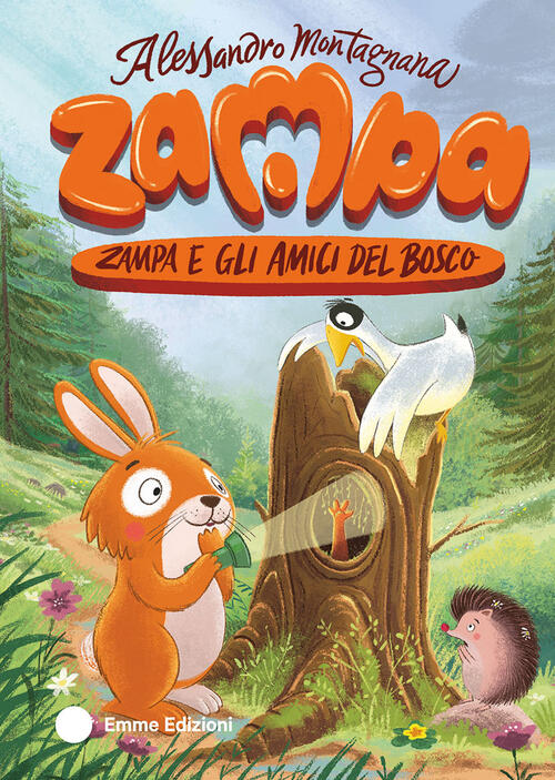 Zampa E Gli Amici Del Bosco Alessandro Montagnana Emme Edizioni 2026