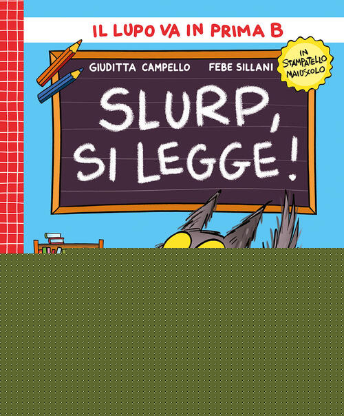 Slurp, Si Legge! Stampatello Maiuscolo Giuditta Campello Emme Edizioni 2026