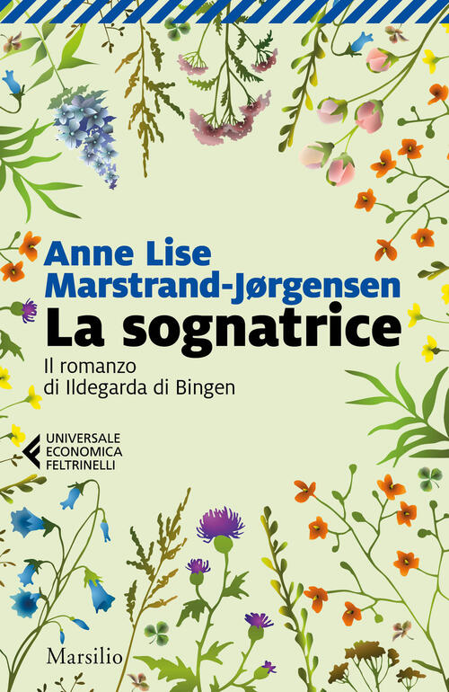 La Sognatrice. Il Romanzo Di Ildegarda Di Bingen Anne Lise Marstrand-Jørgensen