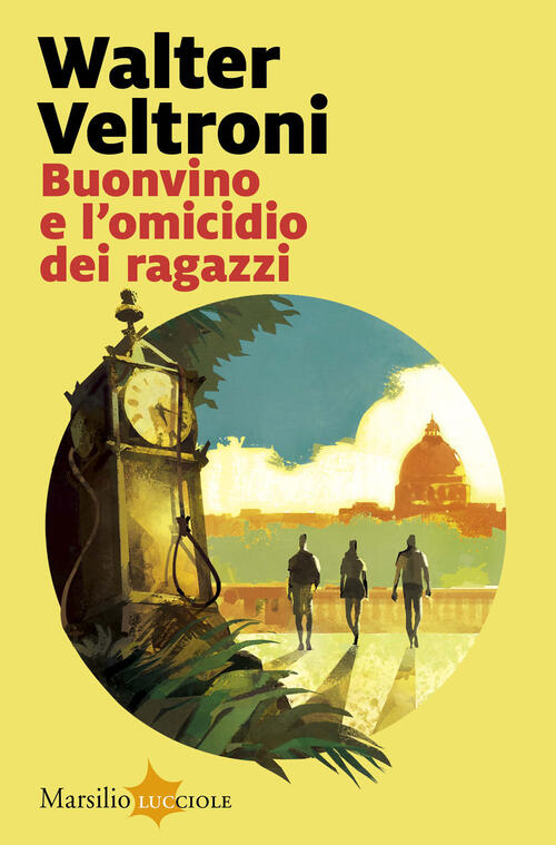Buonvino E L'omicidio Dei Ragazzi Walter Veltroni Marsilio 2026