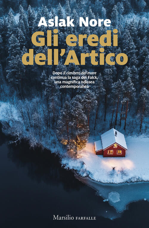 Gli Eredi Dell'artico Aslak Nore Marsilio 2025
