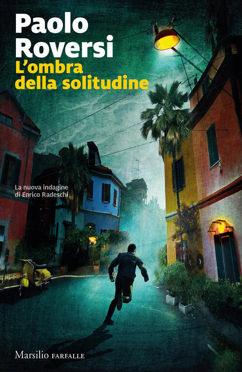L'ombra Della Solitudine Paolo Roversi Marsilio 2024