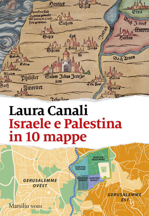 Israele E Palestina In 10 Mappe Laura Canali Marsilio 2026