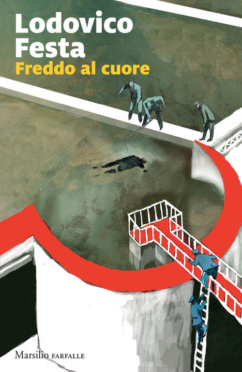 Freddo Al Cuore Lodovico Festa Marsilio 2024