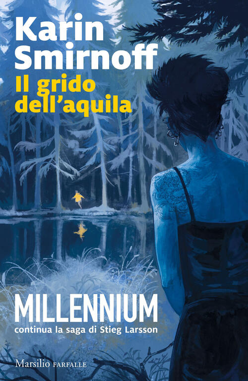Il Grido Dell'aquila. Millennium. Vol. 7 Karin Smirnoff Marsilio 2023