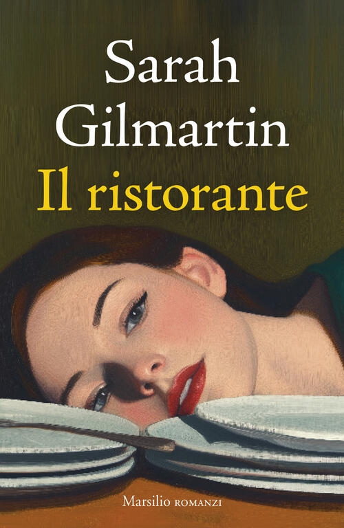 Il Ristorante Sarah Gilmartin Marsilio 2025