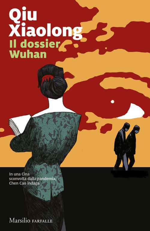 Il Dossier Wuhan Xiaolong Qiu Marsilio 2023