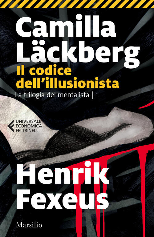 Il Codice Dell'illusionista Camilla Läckberg Marsilio 2023