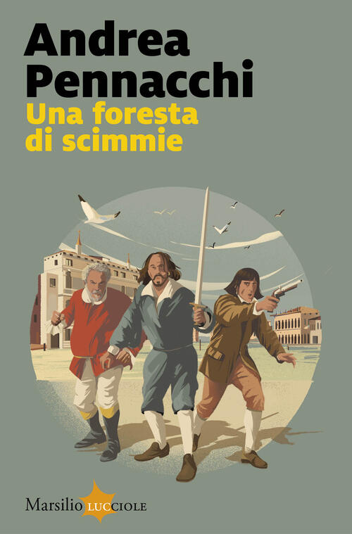 Una Foresta Di Scimmie Andrea Pennacchi Marsilio 2025