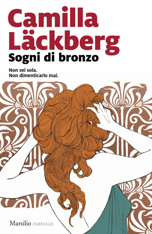 Sogni Di Bronzo Camilla Läckberg Marsilio 2025