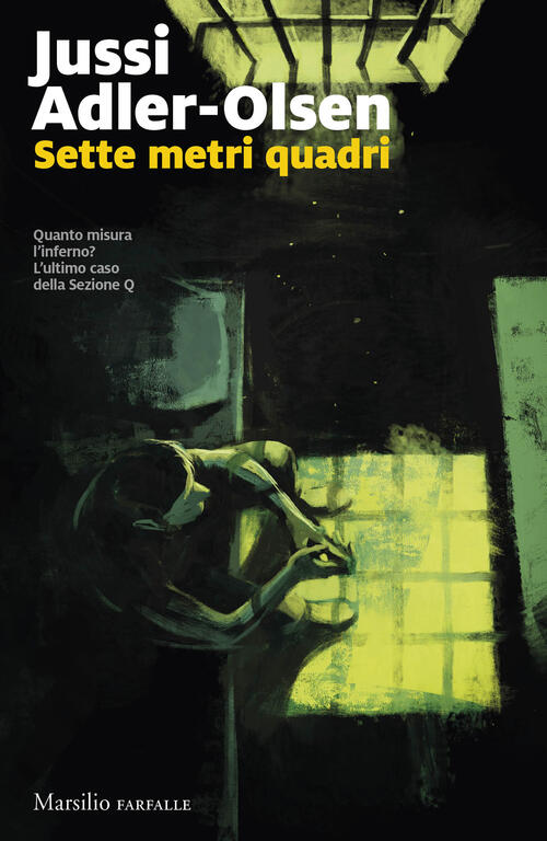 Sette Metri Quadri. I Casi Della Sezione Q. Vol. 10 Jussi Adler Olsen Marsilio