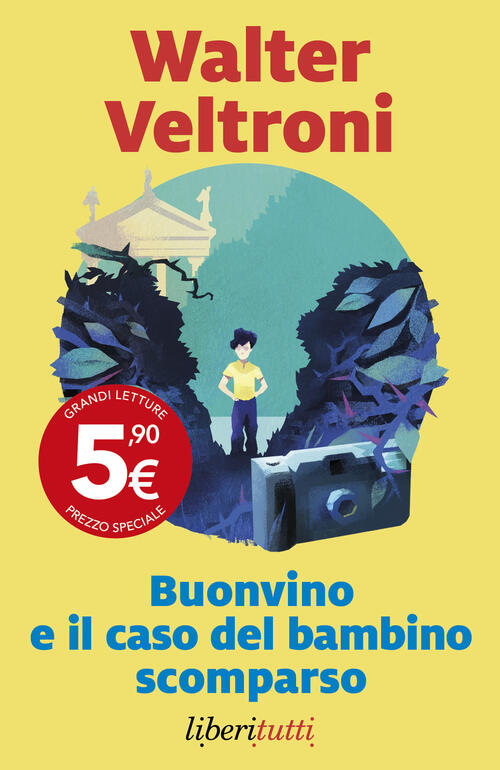 Buonvino E Il Caso Del Bambino Scomparso Walter Veltroni Marsilio 2024