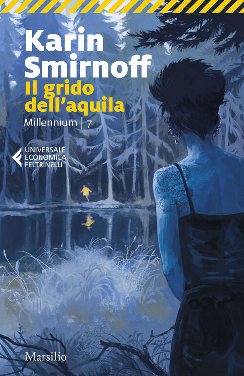 Il Grido Dell'aquila. Millennium. Vol. 7 Karin Smirnoff Marsilio 2024