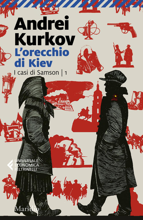 L'orecchio Di Kiev Andrei Kurkov Marsilio 2024