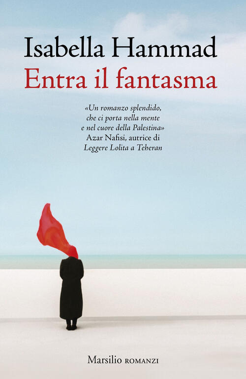 Entra Il Fantasma Isabella Hammad Marsilio 2025