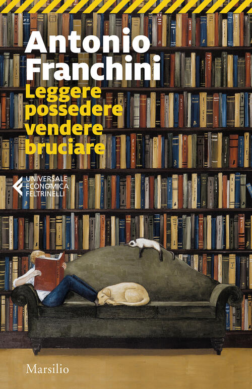 Leggere Possedere Vendere Bruciare Antonio Franchini Marsilio 2025