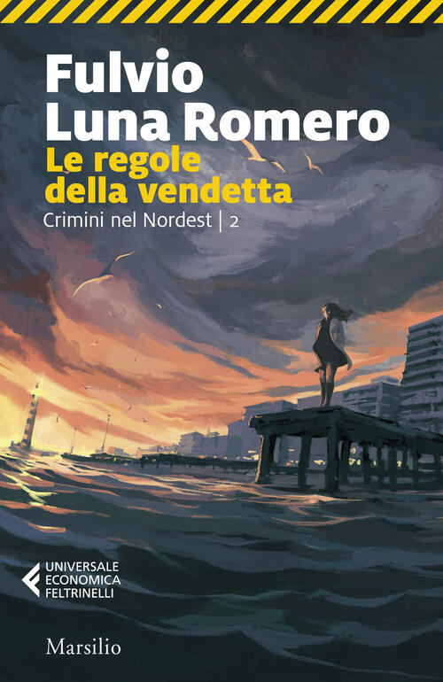 Le Regole Della Vendetta Fulvio Luna Romero Marsilio 2025