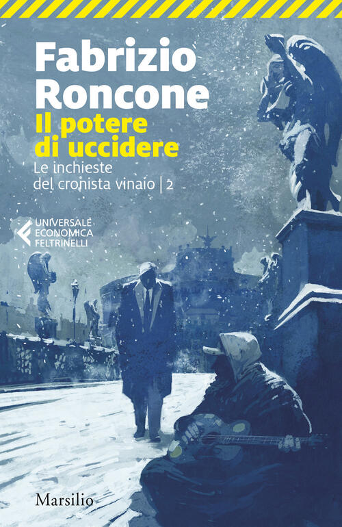 Il Potere Di Uccidere Fabrizio Roncone Marsilio 2025