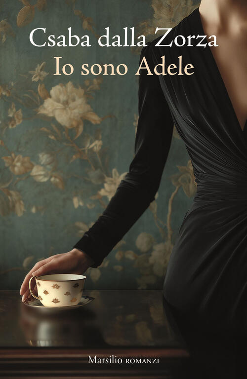 Io Sono Adele Csaba Dalla Zorza Marsilio 2026