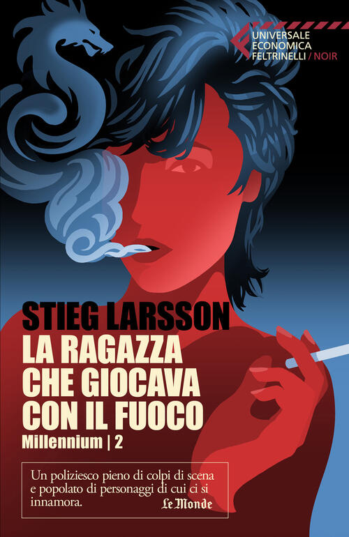 La Ragazza Che Giocava Con Il Fuoco. Millennium. Vol. 2 Stieg Larsson Marsilio