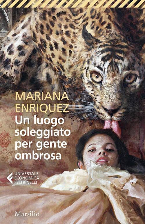 Un Luogo Soleggiato Per Gente Ombrosa Mariana Enriquez Marsilio 2026