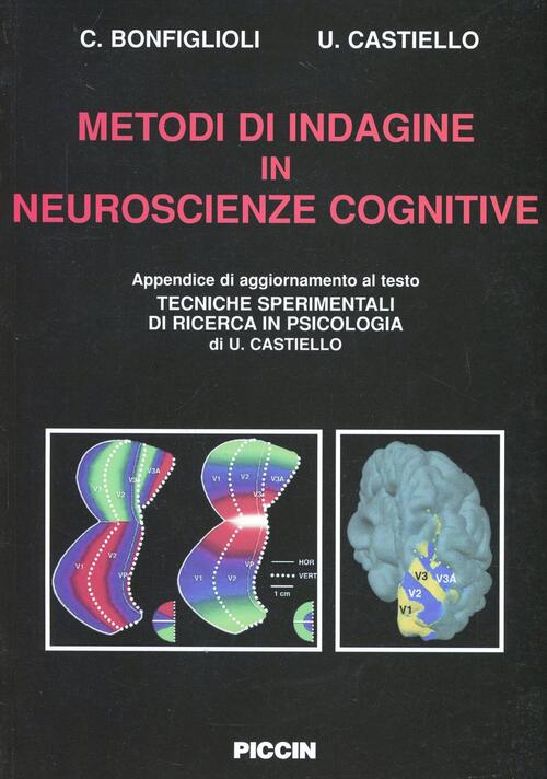 Metodi Di Indagine In Neuroscienze Cognitive Claudia Bonfiglioli Piccin-Nuova