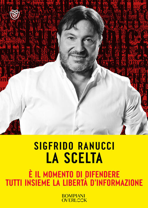 La Scelta Sigfrido Ranucci Bompiani 2024