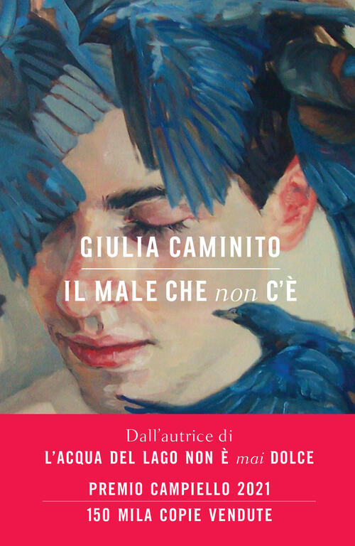 Il Male Che Non C'e Giulia Caminito Bompiani 2024