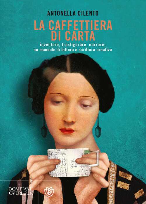 La Caffettiera Di Carta. Inventare, Trasfigurare, Narrare: Un Manuale Di Lettura E Scrittura Creativ