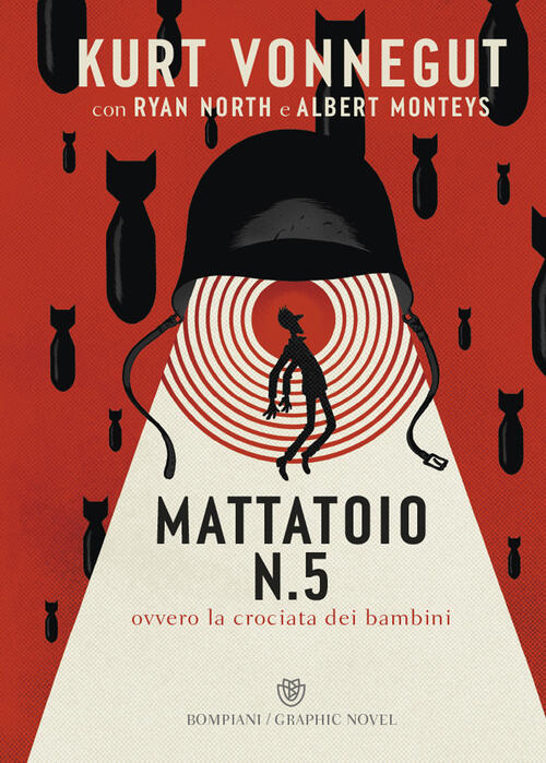 Mattatoio N. 5. Ovvero La Crociata Dei Bambini. Ediz. A Colori Kurt Vonnegut B