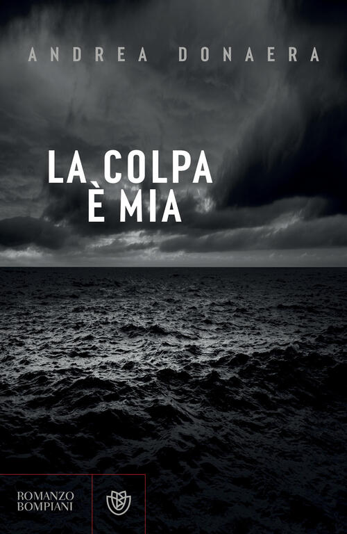 La Colpa E Mia Andrea Donaera Bompiani 2024