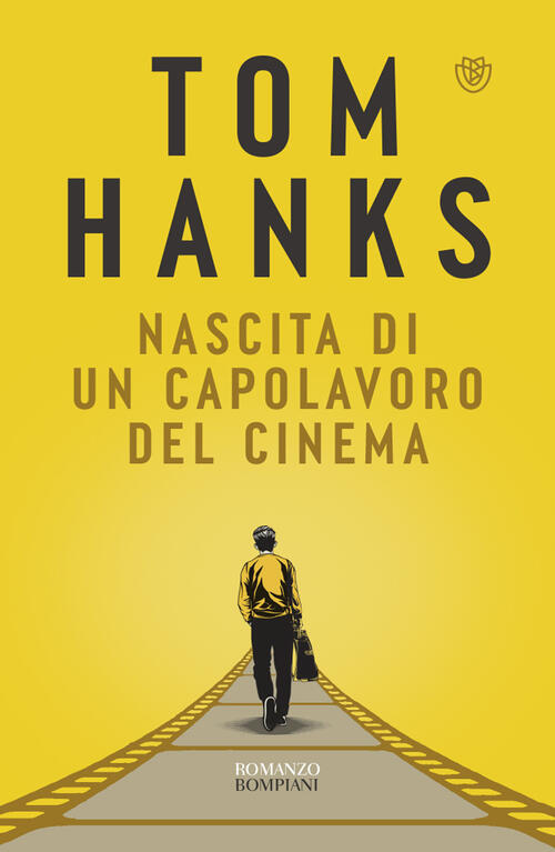 Nascita Di Un Capolavoro Del Cinema Tom Hanks Bompiani 2023