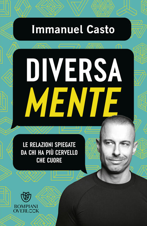 Diversamente. Le Relazioni Spiegate Da Chi Ha Piu Cervello Che Cuore Immanuel