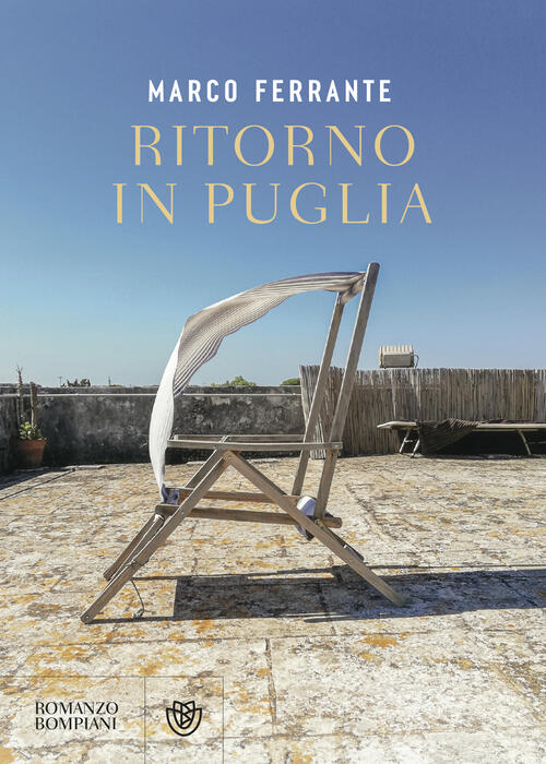Ritorno In Puglia Marco Ferrante Bompiani 2024