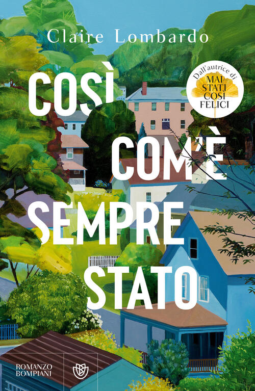 Cosi Com'e Sempre Stato Claire Lombardo Bompiani 2024