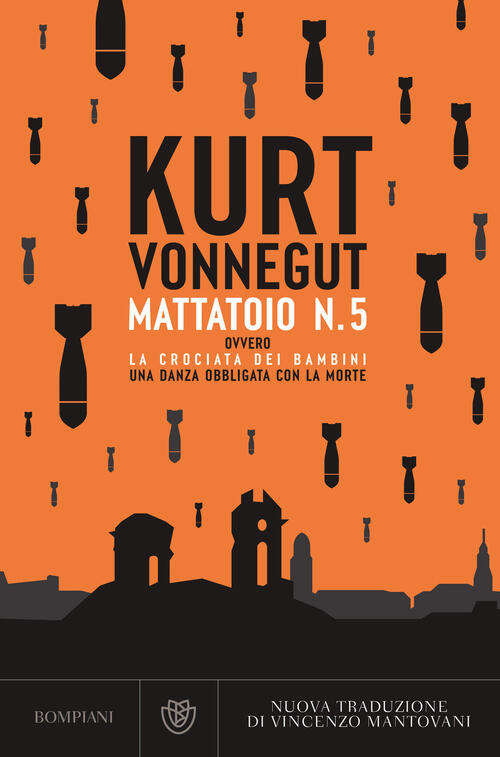 Mattatoio N. 5 Ovvero La Crociata Dei Bambini Kurt Vonnegut Bompiani 2025