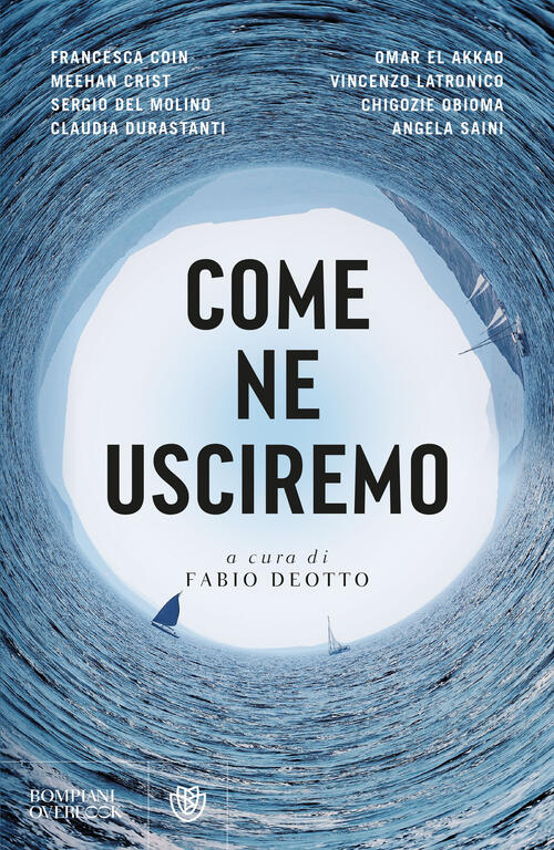 Come Ne Usciremo Francesca Coin Bompiani 2025